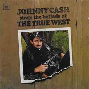 Johnny Cash - Sings The Ballads Of The True West album flac