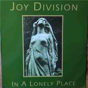 Joy Division - In A Lonely Place album flac