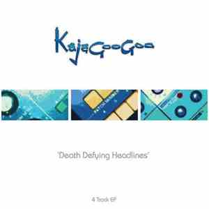 Kajagoogoo - Death Defying Headlines album flac