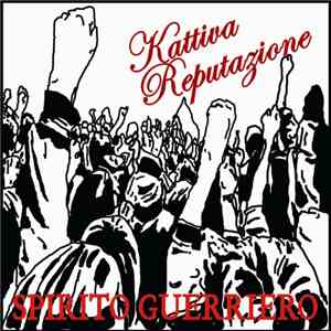 Kattiva Reputazione - Spirito Guerriero album flac