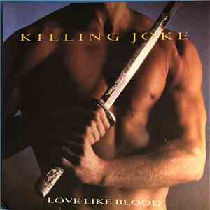 Killing Joke - Love Like Blood album flac
