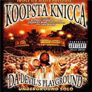 Koopsta Knicca - Da Devil's Playground: Underground Solo album flac