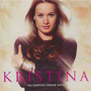 Kristína - Na Slnečnej Strane Sveta album flac