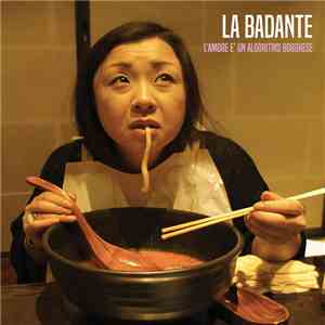 La Badante - L'Amore È Un Algoritmo Borghese album flac