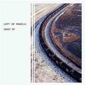 Left Of Manila - Coast EP album flac