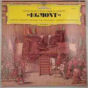 Ludwig van Beethoven - Gundula Janowitz · Berliner Philharmoniker · Herbert von Karajan - Musik Zu · Music To »Egmont« album flac