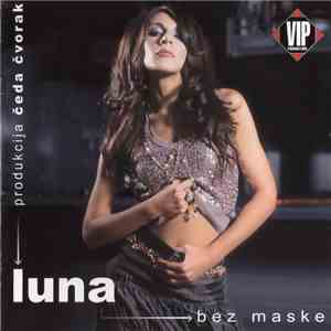 Luna  - Bez Maske album flac