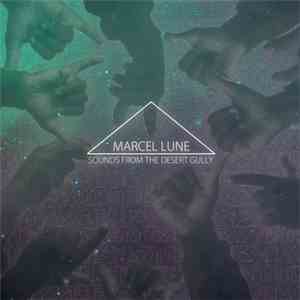 Marcel Lune - Sounds From The Desert Gully album flac