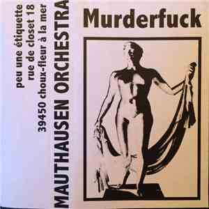 Mauthausen Orchestra - Murderfuck album flac
