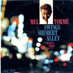 Mel Tormé With The Marty Paich Orchestra - Swings Shubert Alley album flac