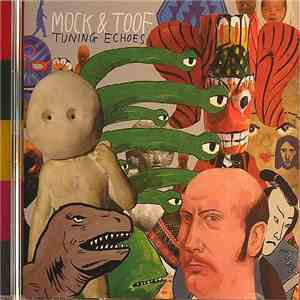 Mock & Toof - Tuning Echoes album flac