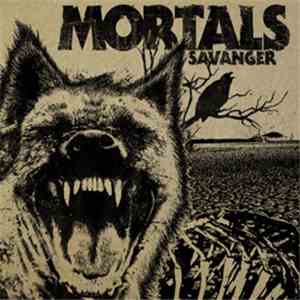 Mortals - Savanger album flac