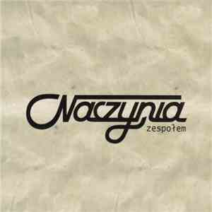 Naczynia - Naczynia Zespołem album flac