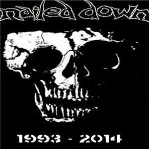 Nailed Down - 1993 - 2014 album flac