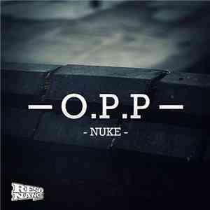 O.P.P - Nuke album flac