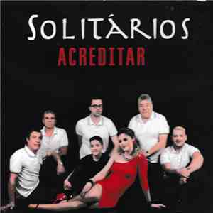 Os Solitários - Acreditar album flac