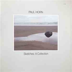 Paul Horn - Sketches: A Collection album flac