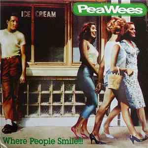Pea Wees - Where People Smile!!! album flac
