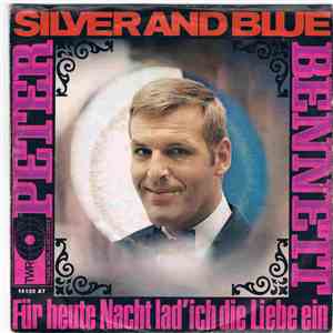 Peter Bennett  - Silver And Blue album flac