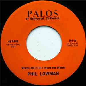 Phil Lowman - Rock Me (Till I Want No More) album flac