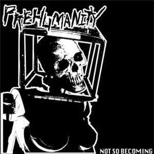 Prehumanity - Not So Becoming album flac