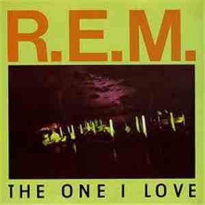 R.E.M. - The One I Love album flac