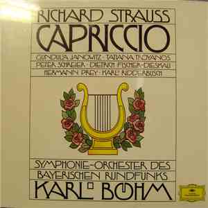 Richard Strauss - Gundula Janowitz, Tatiana Troyanos, Peter Schreier, Dietrich Fischer-Dieskau, Karl Ridderbusch, Hermann Prey, Symphonieorchester Des Bayerischen Rundfunks, Karl Böhm - Capriccio album flac