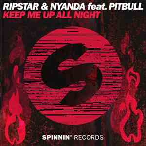Ripstar & Nyanda  Feat. Pitbull - Keep Me Up All Night album flac