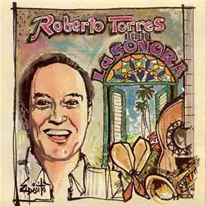 Roberto Torres - Recuerda A La Sonora album flac