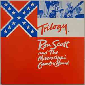 Ron Scott  And The Mississippi Country Band - Trilogy album flac