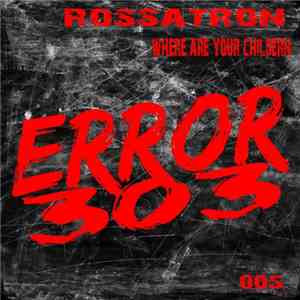 Rossatron - We Are Your Children album flac
