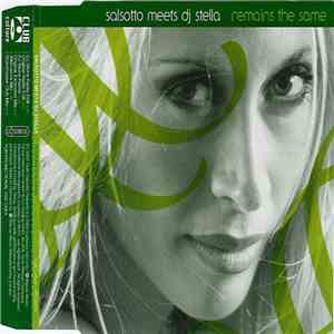 Salsotto Meets DJ Stella - Remains The Same album flac