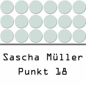 Sascha Müller - Punkt 18 album flac