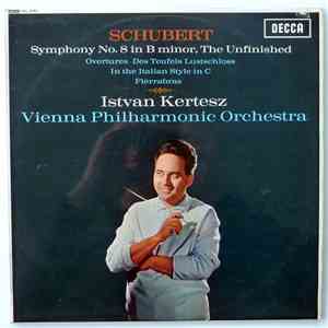Schubert, Istvan Kertesz, Vienna Philharmonic Orchestra - Symphony No. 8 In B Minor, The Unfinished album flac
