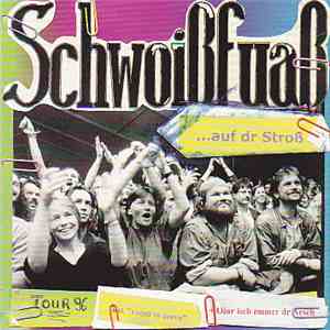 Schwoißfuaß - ...Auf Dr Stroß album flac