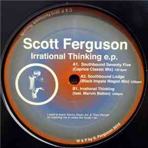 Scott Ferguson - Irrational Thinking E.P. album flac