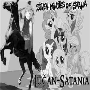 Seven Minutes Of Satania - Lučan​-​Satania album flac