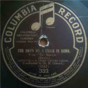 Sheffield & Leeds United Choir - For Unto Us A Child Is Born / And The Glory Of The Lord album flac