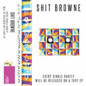 Shit Browne - #9 Wecord album flac