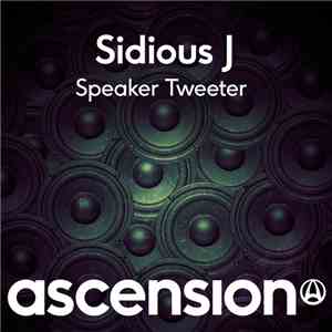 Sidious J - Speaker Tweeter album flac