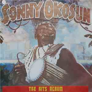 Sonny Okosun - The Hits Album album flac