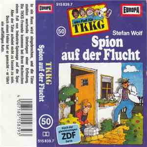 Stefan Wolf - TKKG 50 - Spion Auf Der Flucht album flac