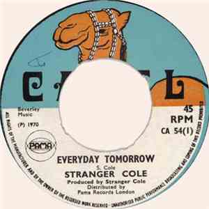 Stranger Cole - Everyday Tomorrow / Lift Your Head Up High album flac