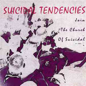 Suicidal Tendencies - Join The Church Of Suicidal album flac