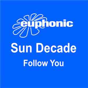 Sun Decade - Follow You album flac