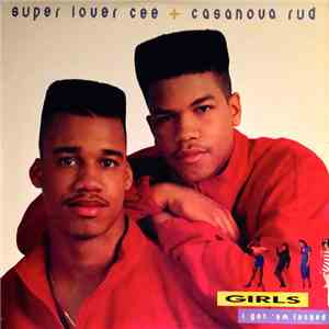 Super Lover Cee & Casanova Rud - Girls I Got 'Em Locked album flac