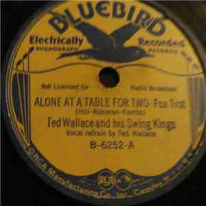 Ted Wallace And His Swing Kings - Alone At A Table For Two / Goody-Goody album flac