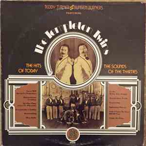 Teddy Turner And His Bunsen Burners Featuring The Templeton Twins - The Hits Of Today The Sounds Of The Thirties album flac