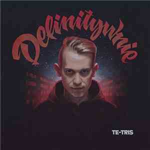 Te-Tris - Definitywnie album flac