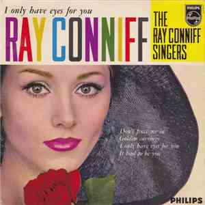 The Ray Conniff Singers - I Only Have Eyes For You album flac